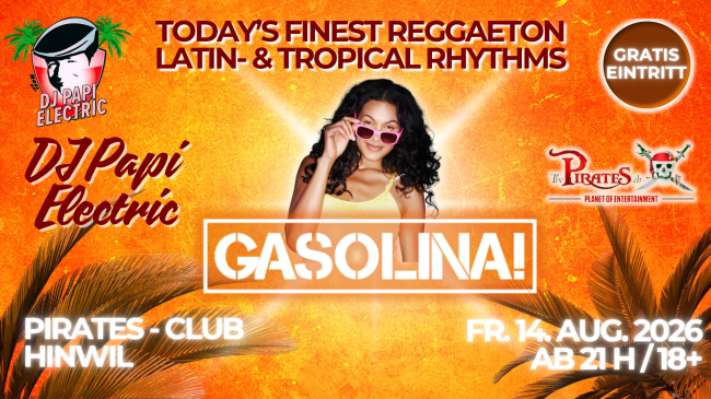 DJ Papi Electric @ Pirates, Hinwil - Today's finest Reggaeton, Latin- & Tropical Rhythms